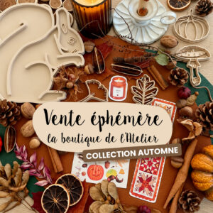 Boutique de l’Atelier - vente ephémère d'Automne